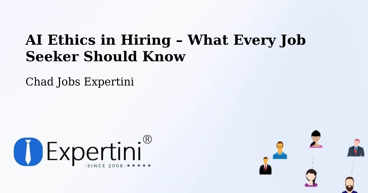 AI Ethics in Recruitment & Hiring – Bol - Bol, Chad Jobs Expertini