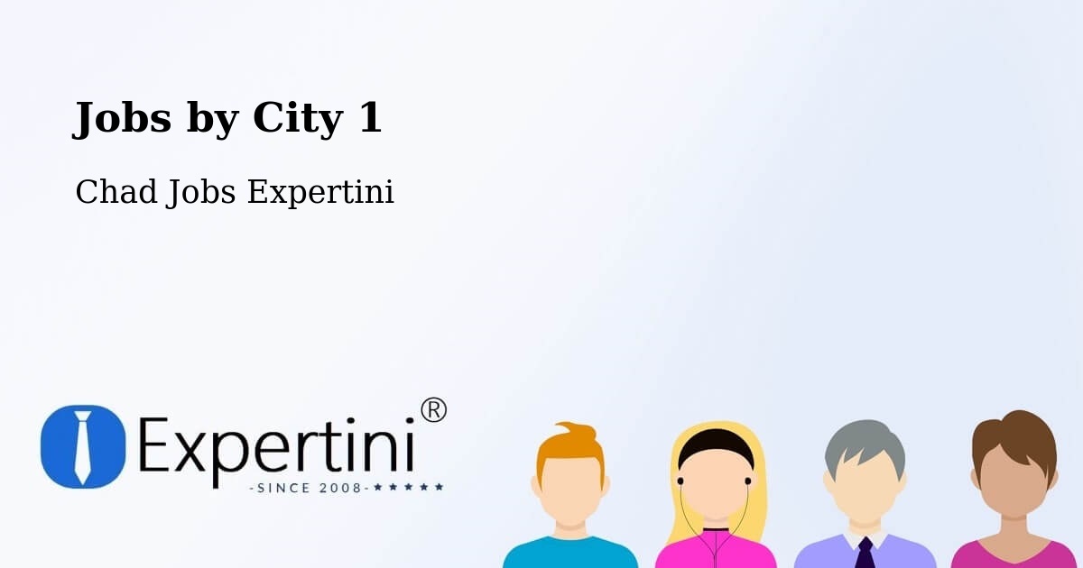 City Jobs in Chad - Expertini